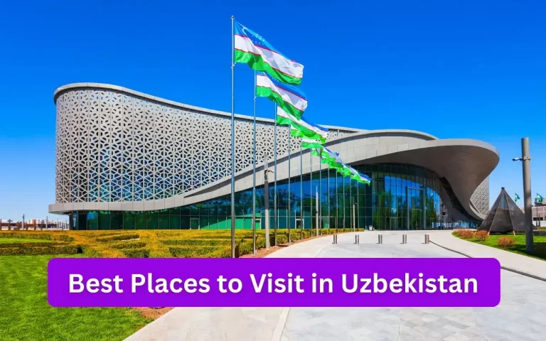 Best Places to Visit in Uzbekistan Cities