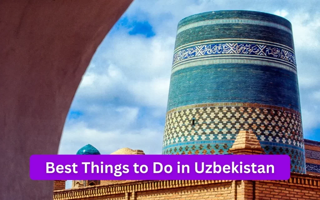 Discover the Best Things to Do in Uzbekistan