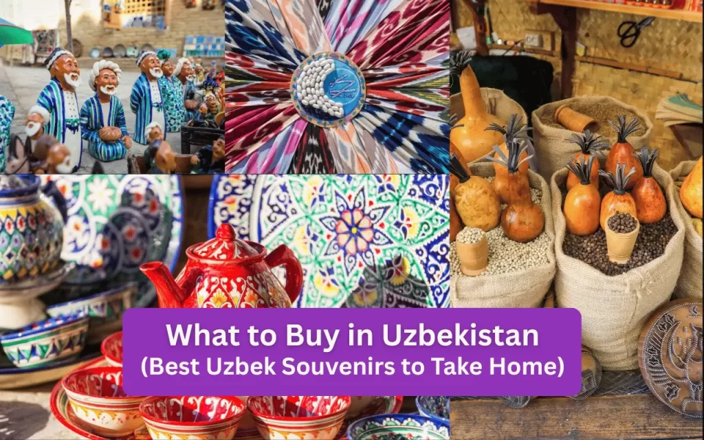 What to Buy in Uzbekistan (Best Uzbek Souvenirs to Take Home)