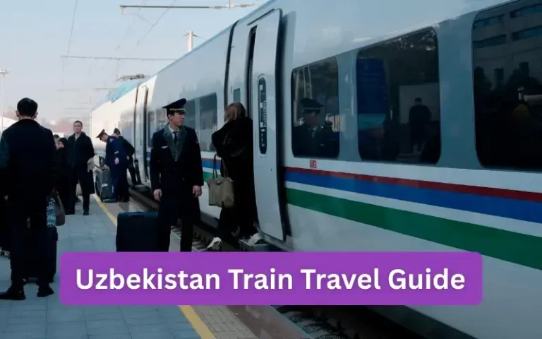 Uzbekistan Train Travel Guide (How To Travel By Train In Uzbekistan)